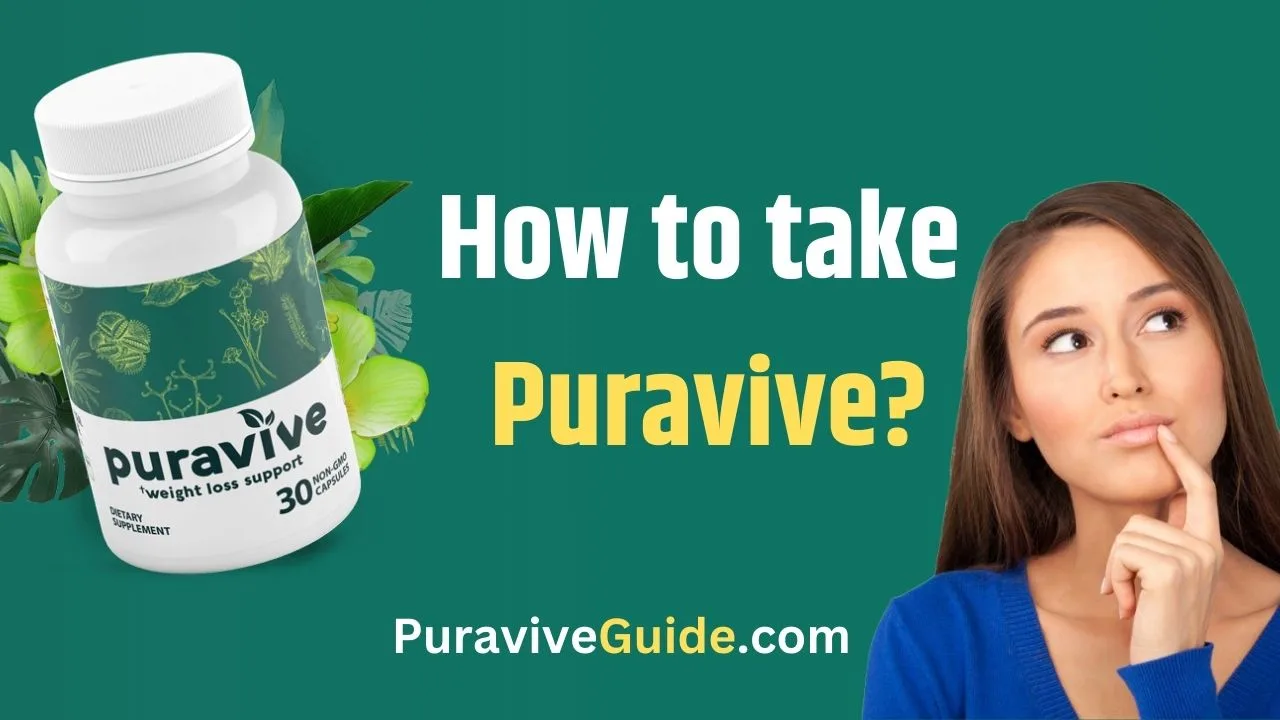 How to Take Puravive